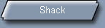 Shack